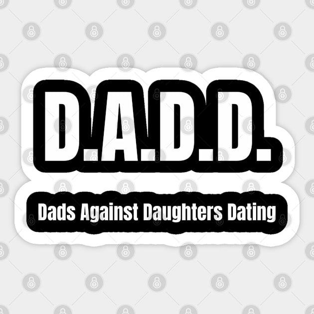 D.A.D.D. (White) Sticker by TheCoatesCloset